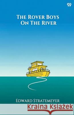 The Rover Boys On The River Edward Stratemeyer 9789371814379 Double 9 Books - książka