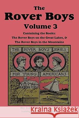 The Rover Boys, Volume 3: ... on the Great Lakes & ... in the Mountain Stratemeyer, Edward 9781617200366 Flying Chipmunk Publishing - książka