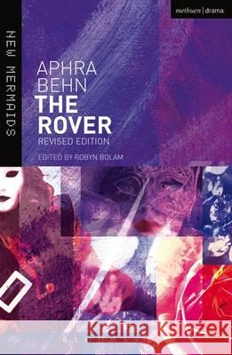 The Rover: Revised edition Aphra Behn 9781474261180 Bloomsbury Academic (JL) - książka