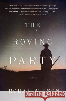The Roving Party Rohan Wilson 9781616954826 Soho Press - książka