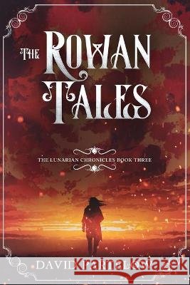 The Rowan Tales Partelow David Partelow 9798431592737 Independently published - książka