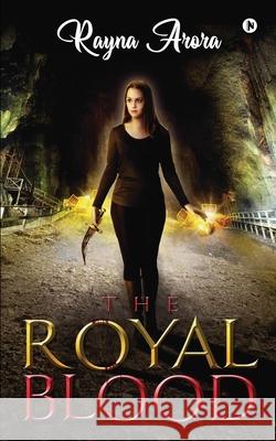 The Royal Blood Rayna Arora 9781648059865 Notion Press - książka