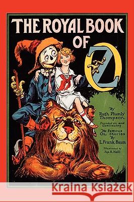 The Royal Book of Oz L. Frank Baum Ruth Plumly Thompson 9781604597639 Wilder Publications - książka