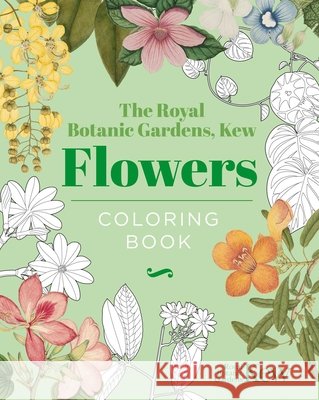 The Royal Botanic Gardens, Kew Flowers Coloring Book The Royal Botanic Gardens Kew 9781398851900 Sirius Entertainment - książka