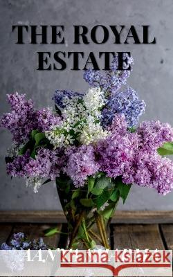 The Royal Estate Aanya Sharma   9798889590705 Notion Press - książka