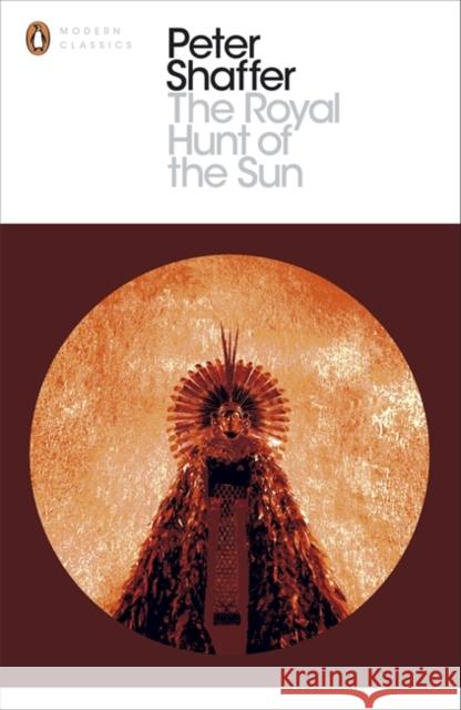 The Royal Hunt of the Sun Peter Shaffer 9780141188881 Penguin Books Ltd - książka