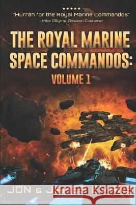 The Royal Marine Space Commandos James Evans Jon Evans 9781091297111 Independently Published - książka
