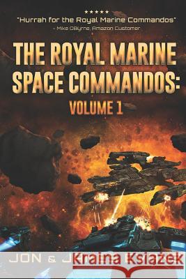 The Royal Marine Space Commandos James Evans Jon Evans 9781091388970 Independently Published - książka