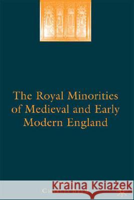 The Royal Minorities of Medieval and Early Modern England Charles Beem 9780230608665 Palgrave MacMillan - książka