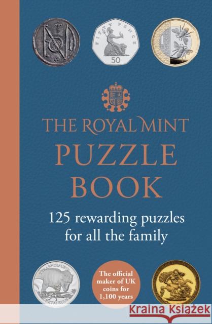 The Royal Mint Puzzle Book: 125 Rewarding Puzzles for All the Family The Royal Mint 9780008723477 HarperCollins Publishers - książka
