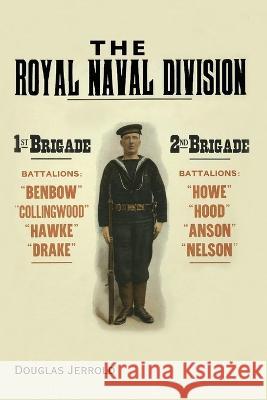 The Royal Naval Division Douglas Jerrold 9781474536622 Naval & Military Press - książka