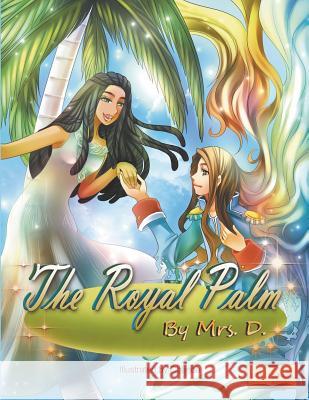 The Royal Palm Mrs D 9781719018456 Createspace Independent Publishing Platform - książka