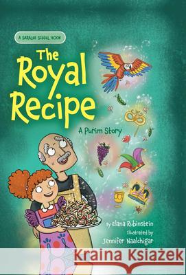 The Royal Recipe: A Purim Story Elana Rubinstein 9781681156071 Behrman House Inc.,U.S. - książka