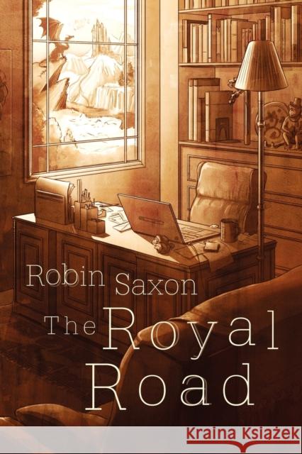 The Royal Road Robin Saxon 9781623803056 Dreamspinner Press - książka