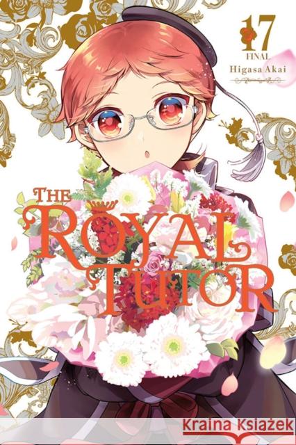 The Royal Tutor, Vol. 17 Higasa Akai 9781975347437 Yen Press - książka