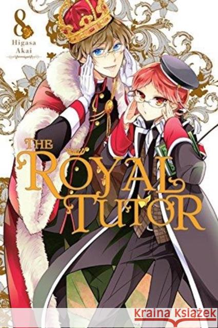 The Royal Tutor, Vol. 8 Higasa Akai 9781975353339 Yen Press - książka