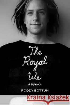 The Royal We Roddy Bottum 9781636143262 Akashic Books, Ltd. - książka