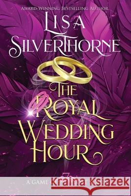 The Royal Wedding Hour Lisa Silverthorne 9781955197045 Elusive Blue Fiction - książka