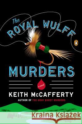 The Royal Wulff Murders Keith McCafferty 9780143123057 Penguin Books - książka
