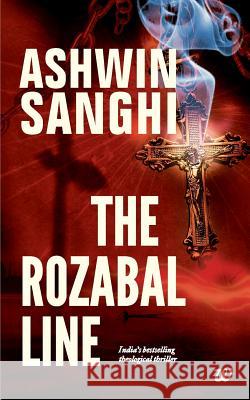 The Rozabal Line Ashwin Sanghi 9789381626825 Westland Publications Limited - książka
