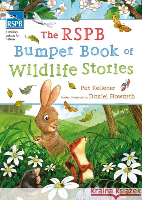 The RSPB Bumper Book of Wildlife Stories Pat Kelleher 9781408178898 Bloomsbury Publishing PLC - książka