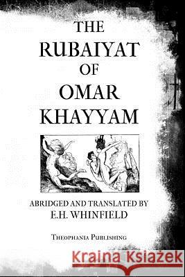 The Rubaiyat of Omar Khayyam Omar Khayyam 9781478343912 Createspace - książka