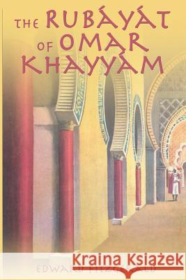The Rubayat of Omar Khayyam Edward Fitzgerald 9781607969112 www.bnpublishing.com - książka