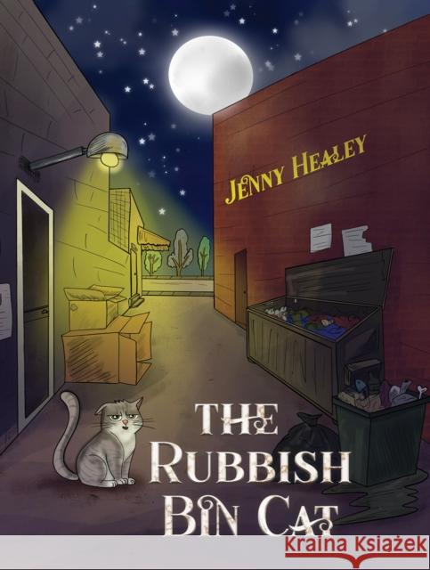 The Rubbish Bin Cat Jenny Healey 9781398439368 Austin Macauley - książka