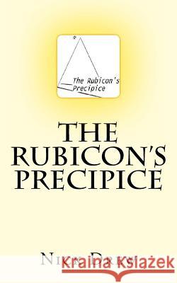 The Rubicon's Precipice Nick Drew 9781492733478 Createspace - książka