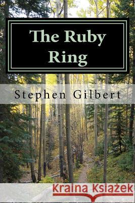 The Ruby Ring: Casting The Die Gilbert, Stephen 9781503030251 Createspace - książka