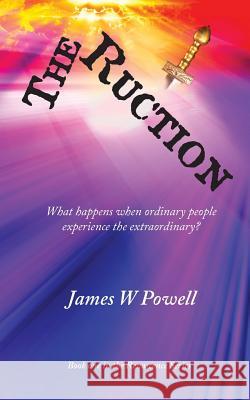 The Ruction James W. Powell 9780998736600 Wandering Stream Literary and Publishing - książka