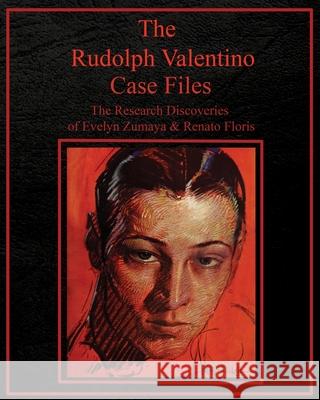 The Rudolph Valentino Case Files Evelyn Zumaya Renato Floris 9780998709857 Viale Industria Pubblicazioni - książka