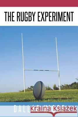 The Rugby Experiment Dallas Higgs 9781950580286 Bookwhip Company - książka