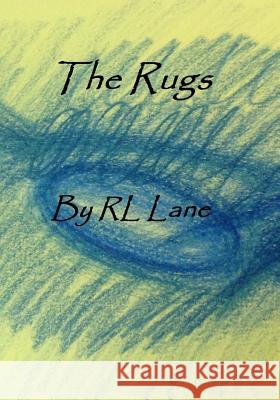 The Rugs Rl Lane Rl Lane 9781514762080 Createspace - książka