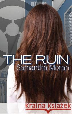 The Ruin Samantha Moran   9781959751052 Obsidian Inkwell Publishing, LLC - książka