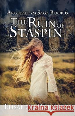 The Ruin of Staspin Elisabeth Wheatley 9781792829444 Independently Published - książka
