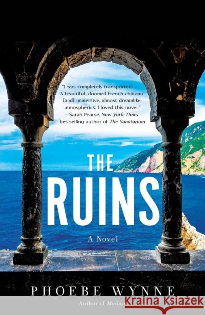 The Ruins Phoebe Wynne 9781250800695 St. Martin's Publishing Group - książka