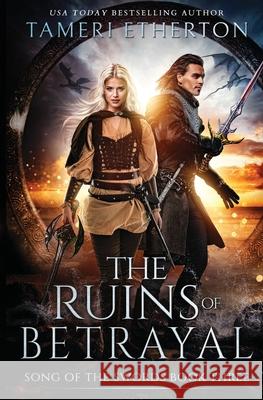 The Ruins of Betrayal Tameri Etherton 9781941955222 Teacup Dragon Publishing - książka