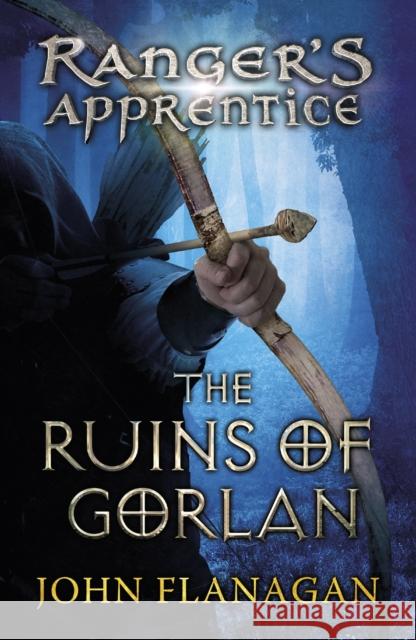 The Ruins of Gorlan (Ranger's Apprentice Book 1 ) John Flanagan 9780440867388 Penguin Random House Children's UK - książka