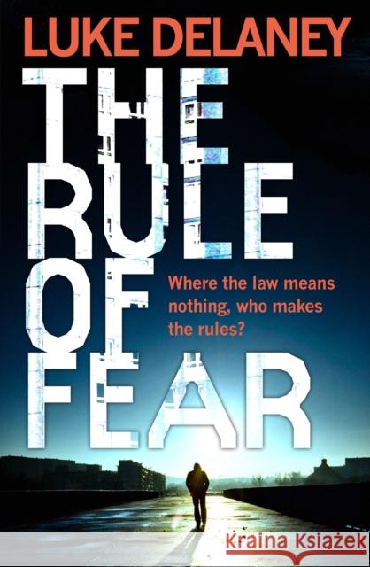 The Rule of Fear Luke Delaney 9780007585755 HarperCollins Publishers - książka