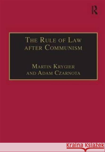 The Rule of Law After Communism: Problems and Prospects in East-Central Europe Krygier, Martin 9781840140057 Dartmouth Publishing Co Ltd - książka