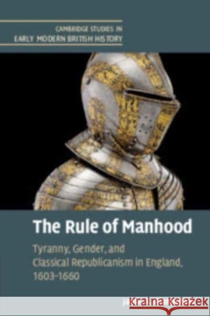 The Rule of Manhood Jamie A. Gianoutsos 9781108746243 Cambridge University Press - książka