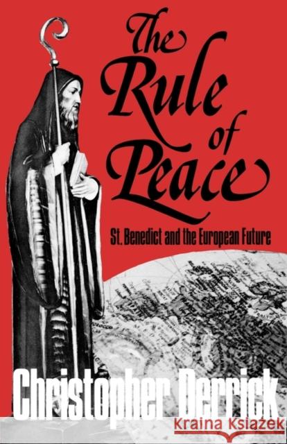 The Rule of Peace Christopher Derrick 9780932506016 St. Bebe's Publications - książka