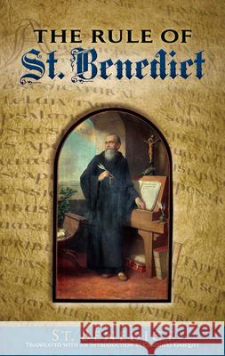 The Rule of St. Benedict St Benedict XVI                          Cardinal Gasquet 9780486457963 Dover Publications - książka