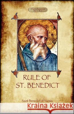 The Rule of St. Benedict St Benedict O Rev Boniface Verheyen 9781908388872 Aziloth Books - książka