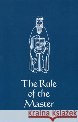 The Rule of the Master Eberle, Luke 9780879079062 Cistercian Publications - książka