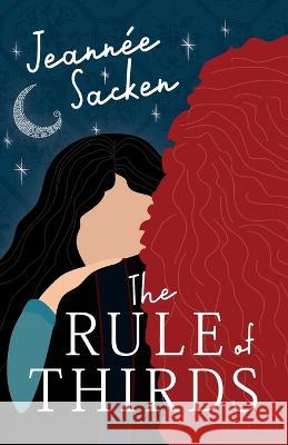 The Rule of Thirds Jeannee Sacken   9781645385608 Ten16 Press - książka