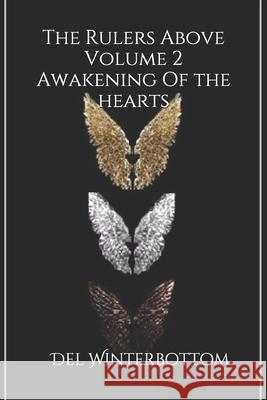 The Rulers Above: Volume 2 Awakening Of The Hearts Winterbottom, del 9781731233912 Independently Published - książka