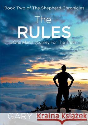 The Rules: Book Two of The Shepherd Chronicles Friedman, Gary 9781483449326 Lulu Publishing Services - książka