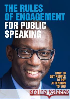 The Rules of Engagement for Public Speaking Marc Williams 9780990380221 Marc Williams - książka